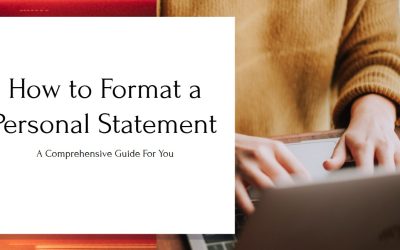 How to Format a Personal Statement – 100% Extraordinary Guide!