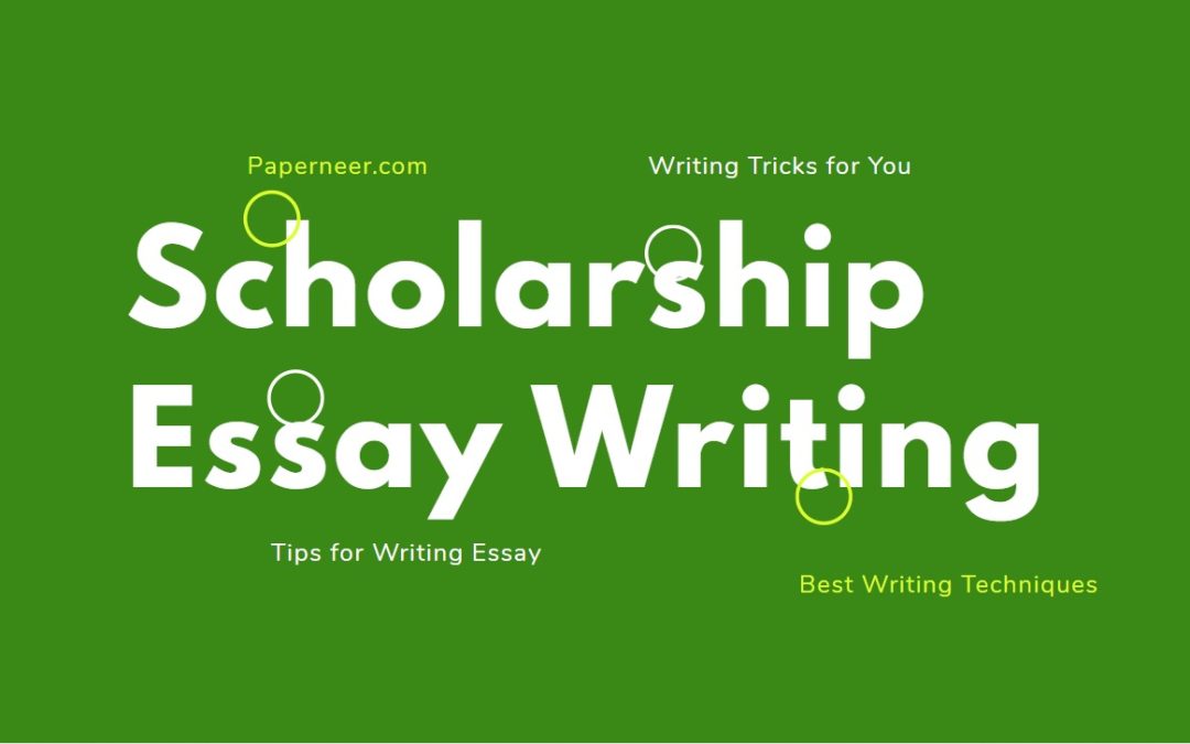 Scholarship Essay Writing