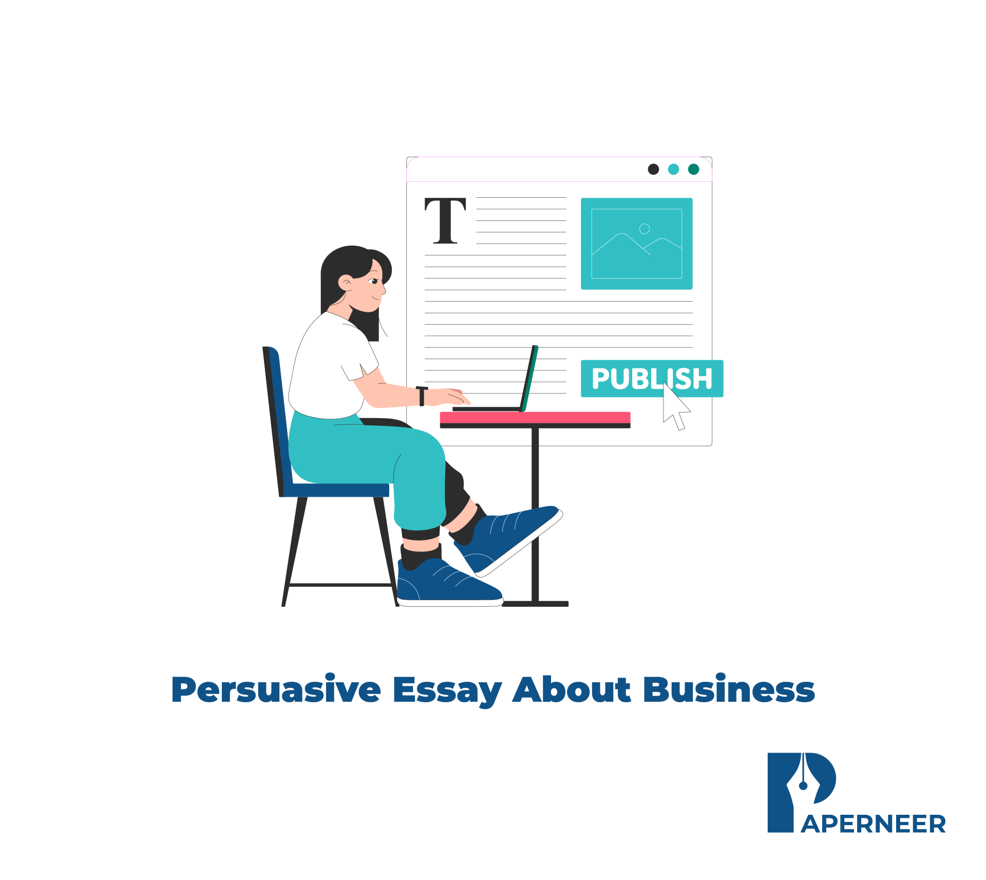 Mastering Persuasive Business Essays for Achievement and Influence